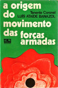 A ORIGEM DO MOVIMENTO DAS FORÃ‡AS ARMADAS.