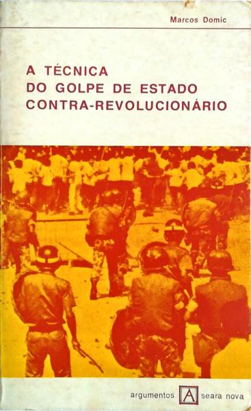 A TÃ‰CNICA DO GOLPE DE ESTADO CONTRA-REVOLUCIONÃRIO.
