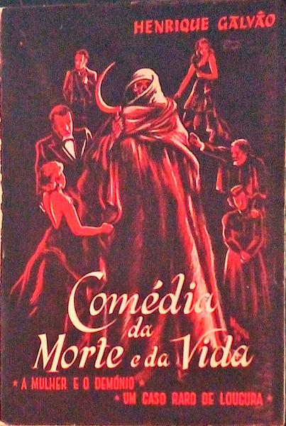TEATRO: COMÃ‰DIA DA MORTE E DA VIDA (UMA PEÃ‡A EM 3 ACTOS).
