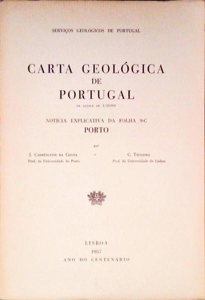 CARTA GEOLÃ“GICA DE PORTUGAL NA ESCALA DE 1/50 000, NOTÃCIA EXPLICATIVA DA FOLHA 9-C PORTO.