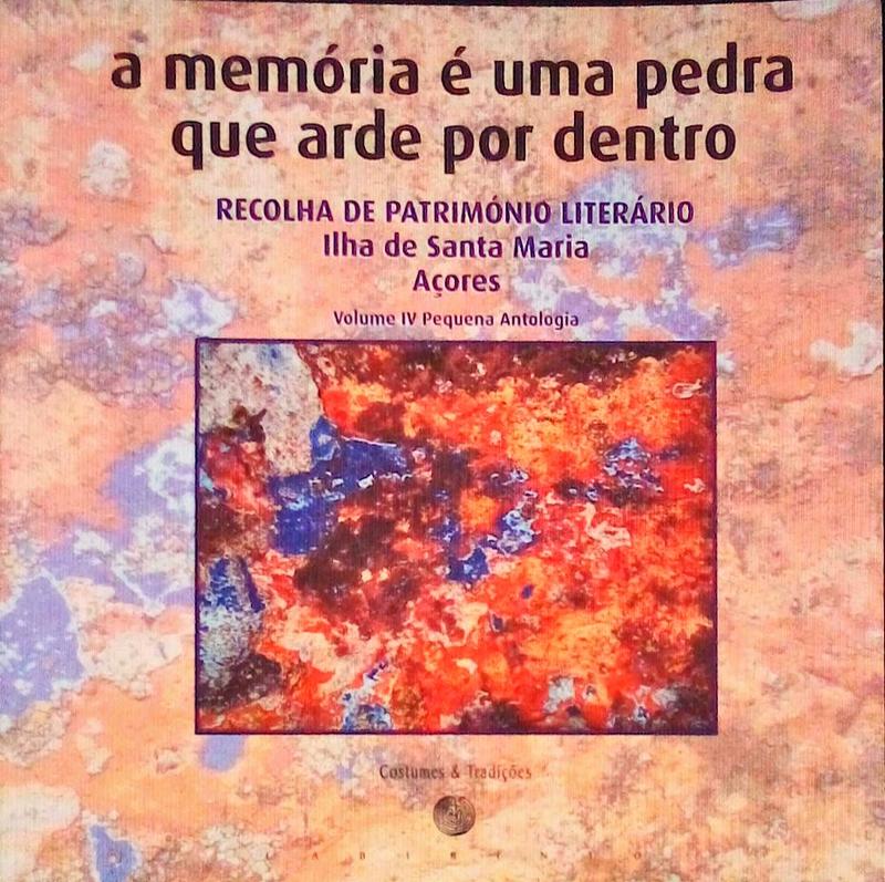 MEMÓRIA (A) É UMA PEDRA QUE ARDE POR DENTRO.