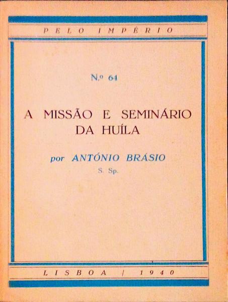 A MISSÃƒO E SEMINÃRIO DA HUÃLA.