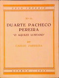 DUARTE PACHECO PEREIRA, O AQUILES LUSITANO.