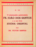 O MISSIONÃ?RIO QUINHENTISTA FR. JOÃO DOS SANTOS E O SEU LIVRO ETIÓPIA ORIENTAL.