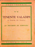 TENENTE VALADIM, O MARTIR DO NIASSA.
