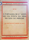 A FORTALEZA DE STO. ANTÃ“NIO DA PONTA DA MINA NA ILHA DO PRÃNCIPE.