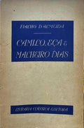 CAMILO, EÃ‡A E MALHEIRO DIAS.