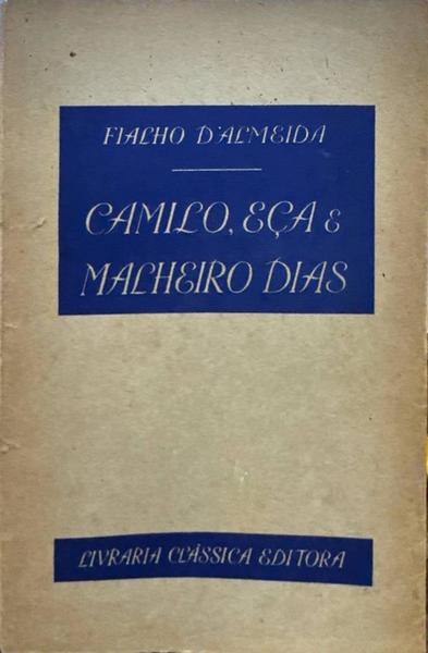 CAMILO, EÃ‡A E MALHEIRO DIAS.