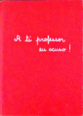 A TI PROFESSOR EU ACUSO!