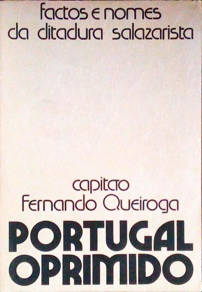 PORTUGAL OPRIMIDO. [1.Âª EDIÃ‡ÃƒO]