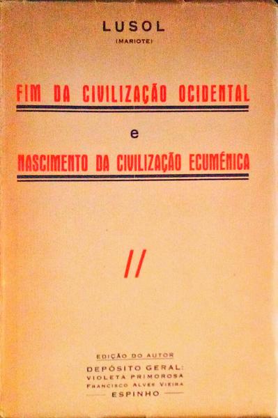 FIM DA CIVILIZAÃ‡ÃƒO OCIDENTAL E NASCIMENTO DA CIVILIZAÃ‡ÃƒO ECUMÃ‰NICA.