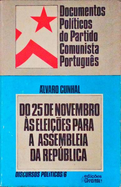 DO 25 DE NOVEMBRO Ã€S ELEIÃ‡Ã•ES PARA A ASSEMBLEIA DA REPÃšBLICA.