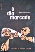 O DIA MARCADO. [1.Âª EDIÃ‡ÃƒO]