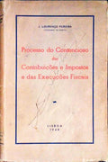 PROCESSO DO CONTENCIOSO DAS CONTRIBUIÃ‡Ã•ES E IMPOSTOS E DAS EXECUÃ‡Ã•ES FISCAIS.