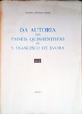 DA AUTORIA DOS PAINÃ‰IS QUINHENTISTAS DE S. FRANCISCO DE Ã‰VORA.
