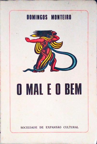 O MAL E O BEM. [5.Âª EDIÃ‡ÃƒO]
