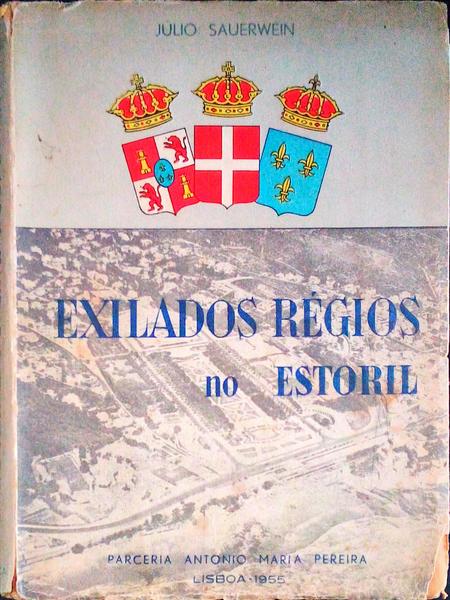 EXILADOS RÃ‰GIOS NO ESTORIL.