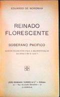 REINADO FLORESCENTE, SOBERANO PACIFICO.