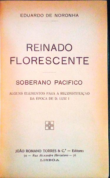 REINADO FLORESCENTE, SOBERANO PACIFICO.