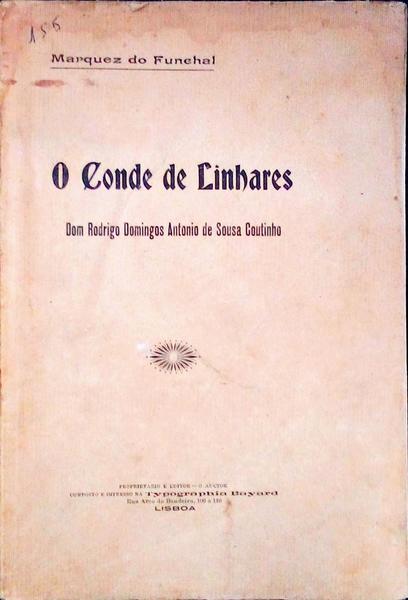 O CONDE DE LINHARES.