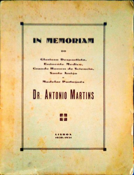 HOMENAGEM AO ILUSTRE E HONRADO PORTUGUÃŠS QUE EM VIDA SE CHAMOU ANTÃ“NIO AUGUSTO DA SILVA MARTINS.