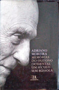 MEMÃ“RAS DO OUTONO OCIDENTAL: UM SÃ‰CULO SEM BÃšSSOLA.