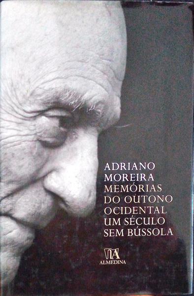 MEMÃ“RAS DO OUTONO OCIDENTAL: UM SÃ‰CULO SEM BÃšSSOLA.