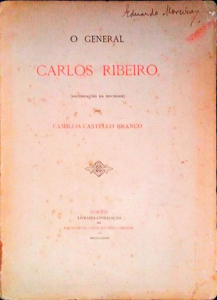 O GENERAL CARLOS RIBEIRO.
