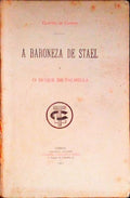 A BARONEZA DE STAÃ‹L E O DUQUE DE PALMELA.