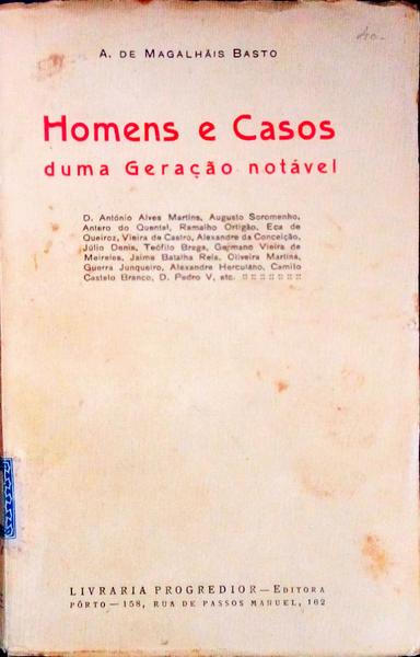 HOMENS E CASOS DE UMA GERAÃ‡ÃƒO NOTÃVEL.