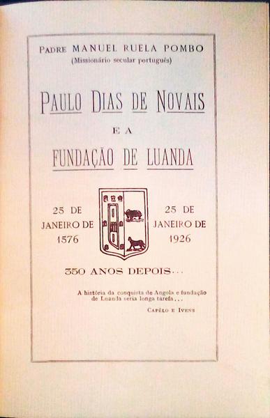 PAULO DIAS DE NOVAIS E A FUNDAÃ‡ÃƒO DE LUANDA.