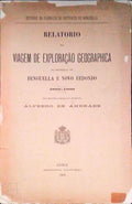 RELATORIO DA VIAGEM DE EXPLORAÃ‡ÃƒO GEOGRAPHICA NO DISTRICTO DE BENGUELLA E NOVO REDONDO.