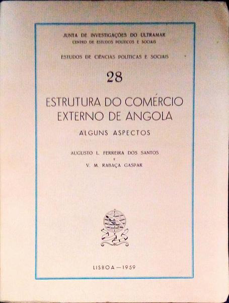 ESTRUTURA DO COMÃ‰RCIO EXTERNO DE ANGOLA.