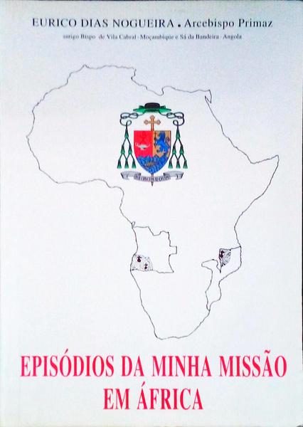 EPISÃ“DIOS DA MINHA MISSÃƒO EM ÃFRICA.