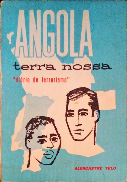 ANGOLA TERRA NOSSA.