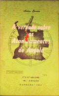 A VERDADE SOBRE OS ACONTECIMENTOS DE ANGOLA. [14.Âª EDIÃ‡ÃƒO]