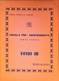 ANGOLA PRÃ‰-INDEPENDENTE. TEMAS VÃRIOS.