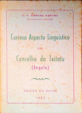 CURIOSO ASPECTO LINGUISTICO NO CONCELHO DO TXITATU (ANGOLA).