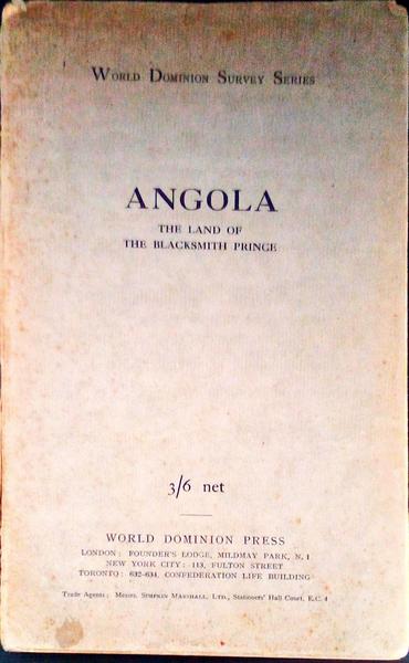 ANGOLA. THE LAND OH THE BLACKSMITH PRINCE.