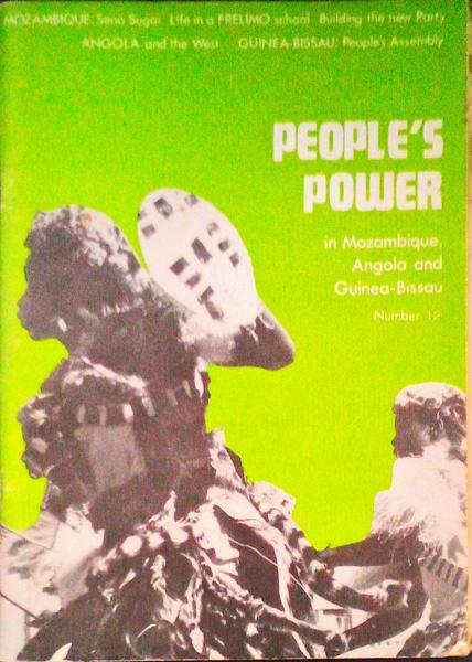 PEOPLE'S POWER IN MOZAMBIQUE, ANGOLA AND GUINEA-BISSAU.