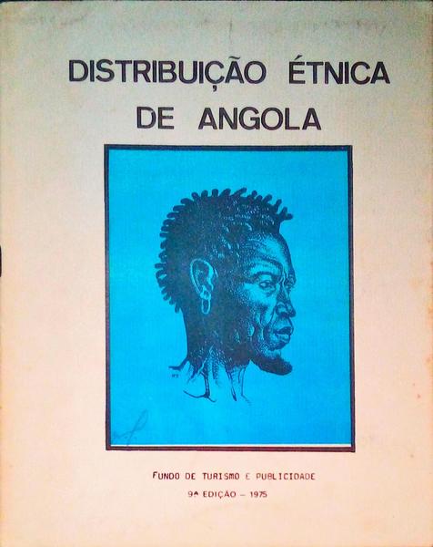 DISTRIBUIÃ‡ÃƒO Ã‰TNICA DE ANGOLA. [9.Âª EDIÃ‡ÃƒO]