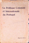 LA POLITIQUE COLONIALE ET INTERNATIONALE DU PORTUGAL.
