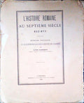 L'HISTOIRE ROMAINE AU SEPTIÃˆME SIÃˆCLE, 622-677.