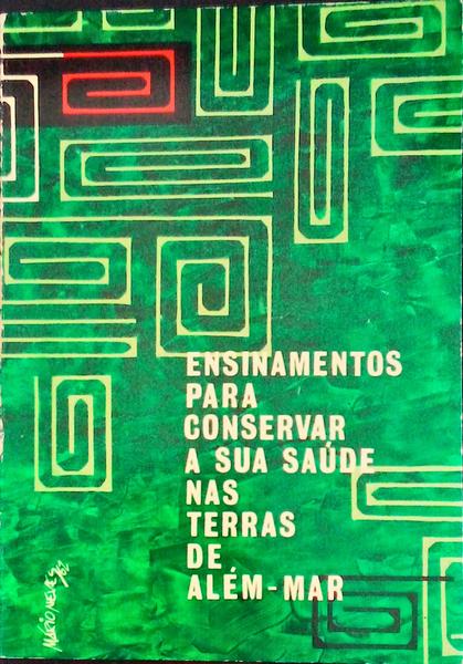 ENSINAMENTOS PARA CONSERVAR A SUA SAÃšDE NAS TERRAS DE ALÃ‰M-MAR.