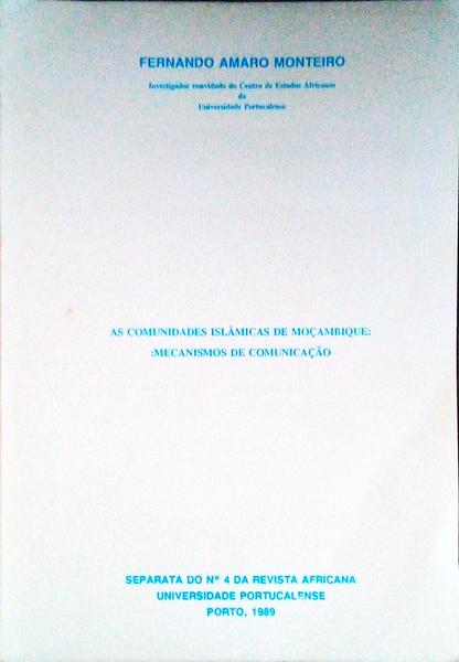 AS COMUNIDADES ISLÃ‚MICAS DE MOÃ‡AMBIQUE: MECANISMOS DE COMUNICAÃ‡ÃƒO.