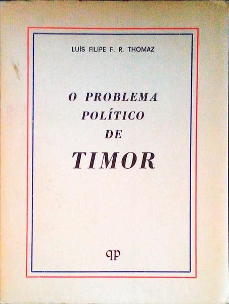 O PROBLEMA POLÃTICO DE TIMOR.
