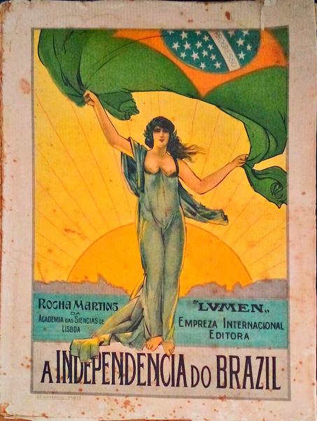 A INDEPENDÃŠNCIA DO BRASIL.