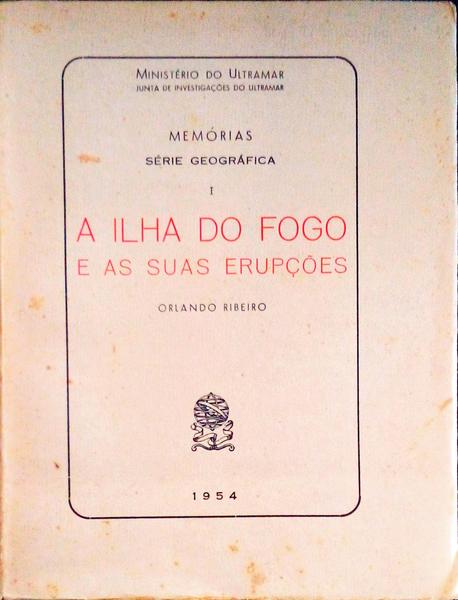 A ILHA DO FOGO E AS SUAS ERUPÃ‡Ã•ES.