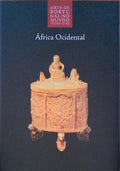 ARTE DE PORTUGAL NO MUNDO, 04: ÃFRICA OCIDENTAL.