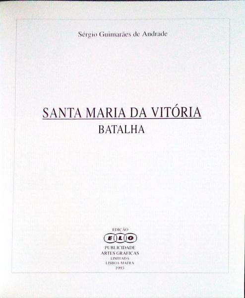 SANTA MARIA DA VITÃ“RIA, BATALHA.